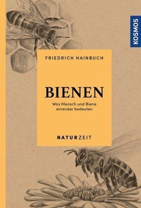 Bienen - Was Mensch und Biene einander bedeuten