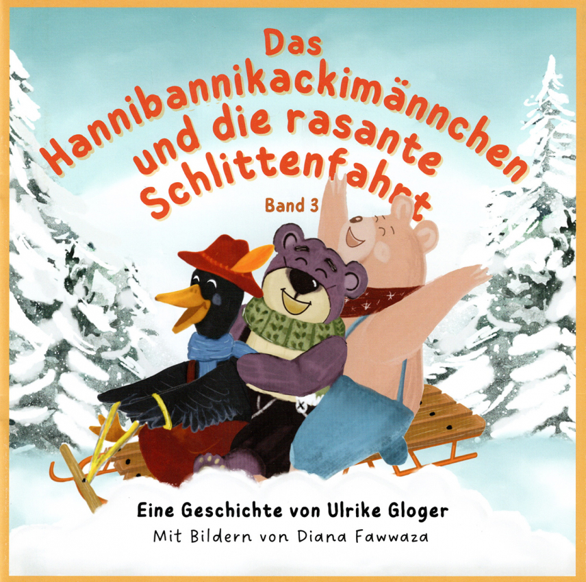 Das Hannibannikackimännchen und die rasante Schlittenfahrt