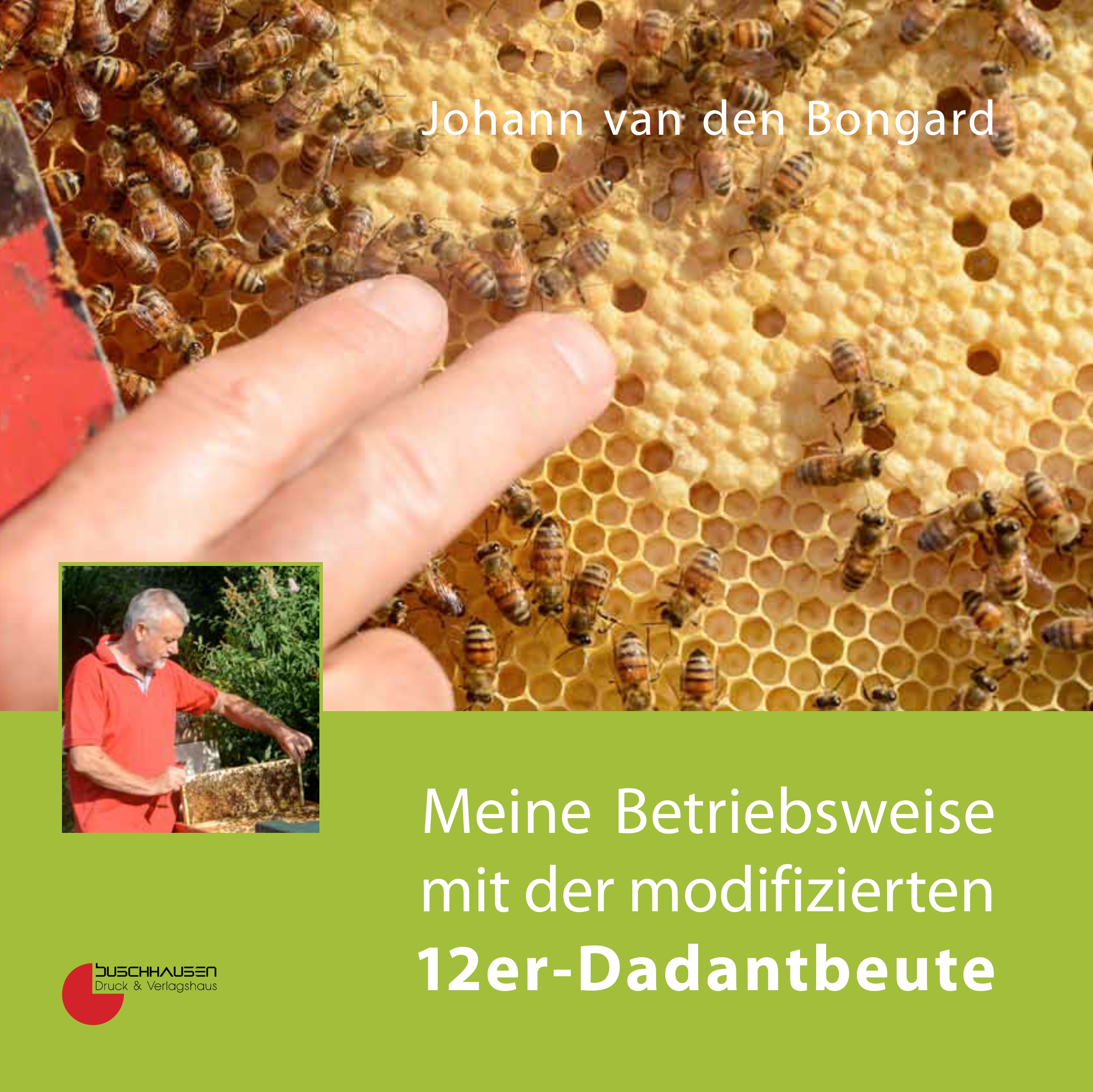 Meine Betriebsweise mit der mod. 12er-Dadantbeute