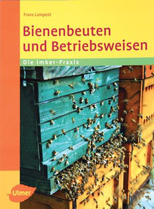 Bienenbeuten und Betriebsweisen